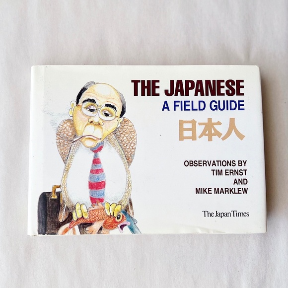 The Japanese: A Field Guide by Tim Ernst and Mike Marklew 1992 - Picture 1 of 7